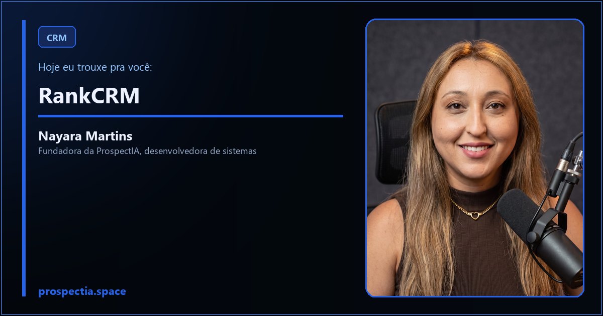 RankCRM, artigo de Nayara Martins, desenvolvedora de sistemas sob medida