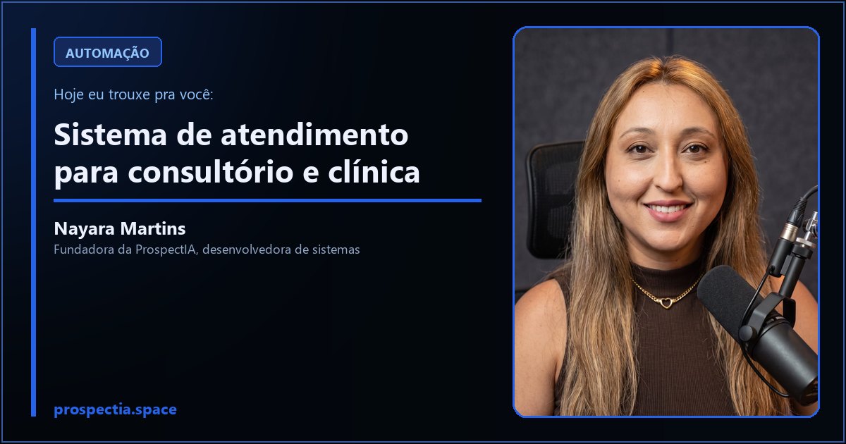 Sistema de atendimento para consultório e clínica, artigo de Nayara Martins, desenvolvedora de sistemas sob medida