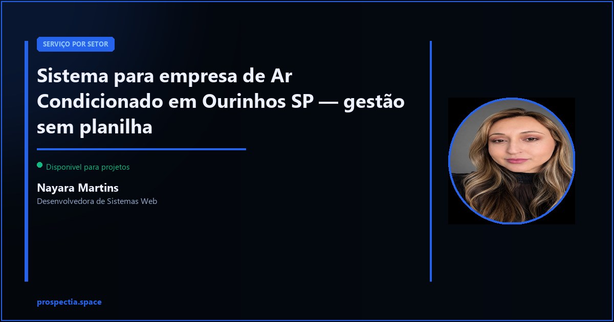 Sistema para empresa de Ar Condicionado em Ourinhos SP — Nayara Martins, Desenvolvedora de Sistemas Web, Assis SP