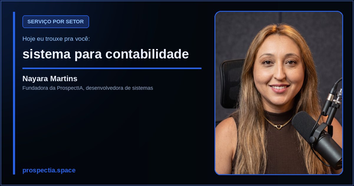 sistema para contabilidade, artigo de Nayara Martins, desenvolvedora de sistemas sob medida