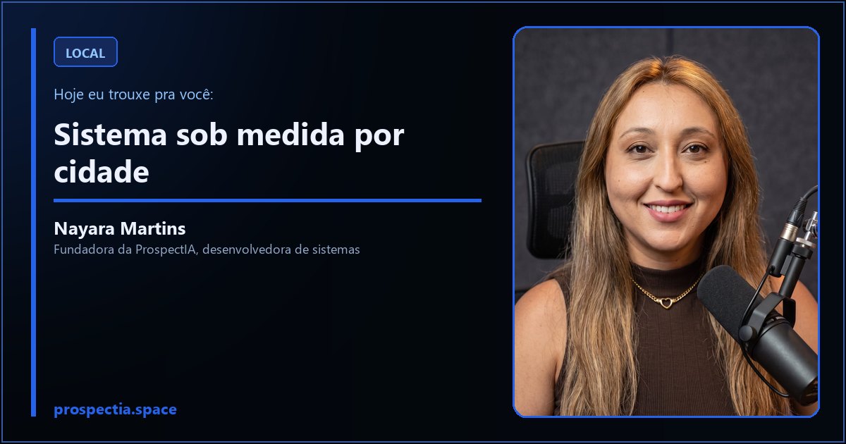 Sistema sob medida por cidade, artigo de Nayara Martins, desenvolvedora de sistemas sob medida